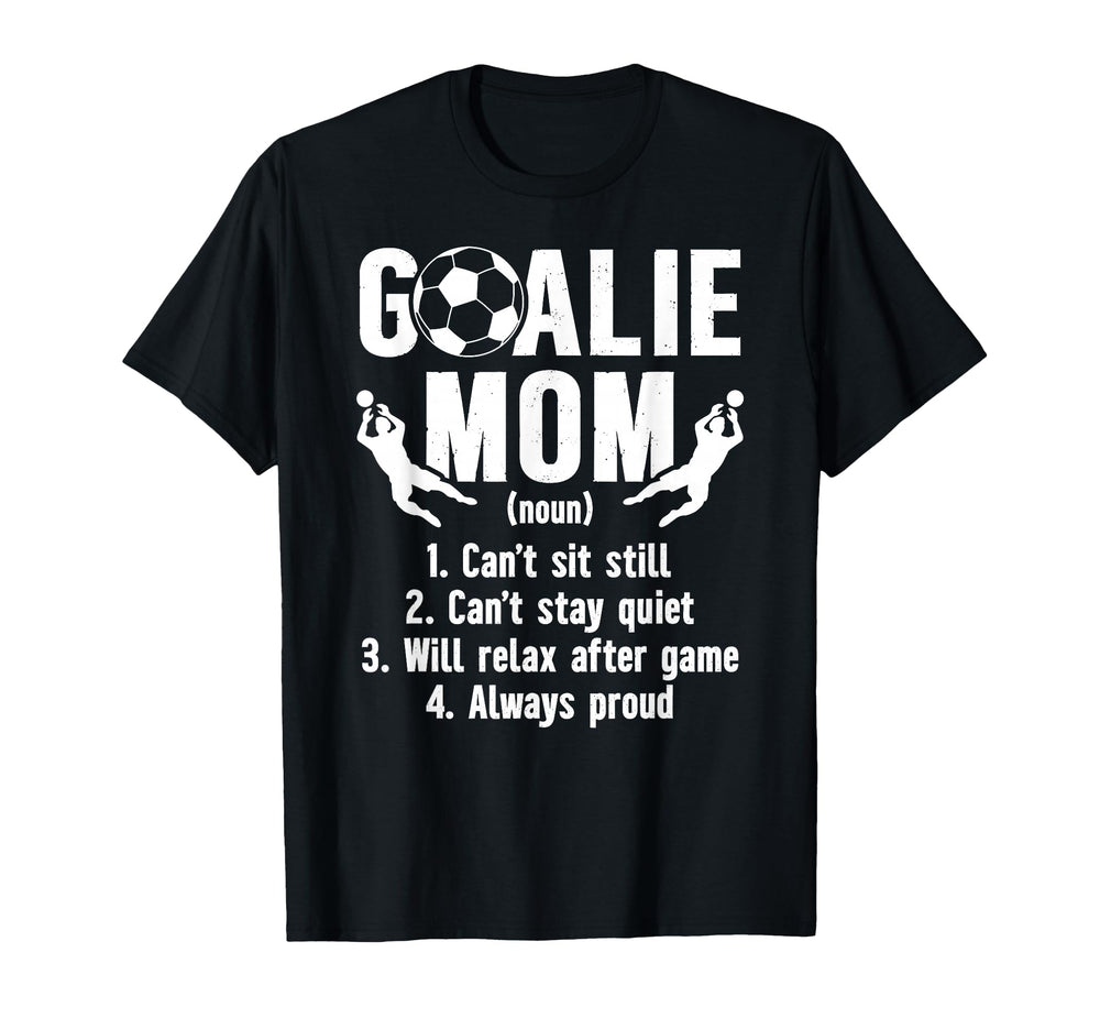 Soccer Goalkeeper Mom Definition T-Shirt - Streetwear Style for Adults