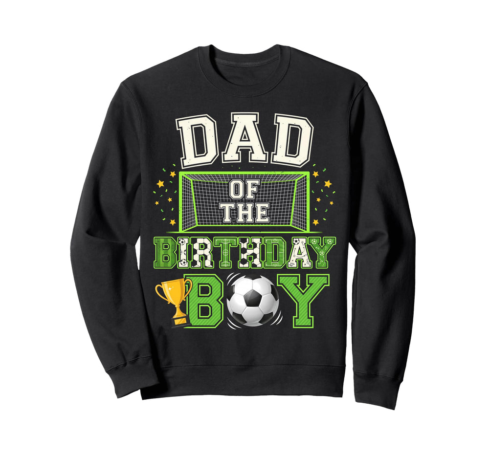 Dad Birthday Party Family Sweatshirt - Casual Everyday Wear Unisex
