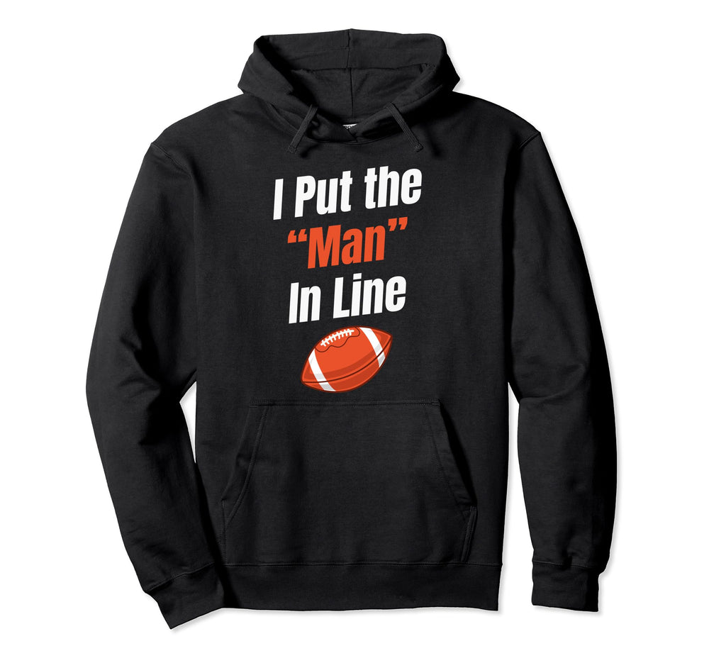 I Put Line Funny Football Lineman Goalkeeper Hoodie - Graphic Print Unisex
