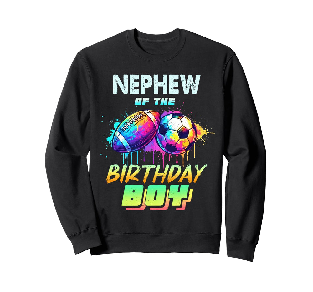Nephew Birthday Football Soccer Ball Sweatshirt - Trendy Graphic Men Women