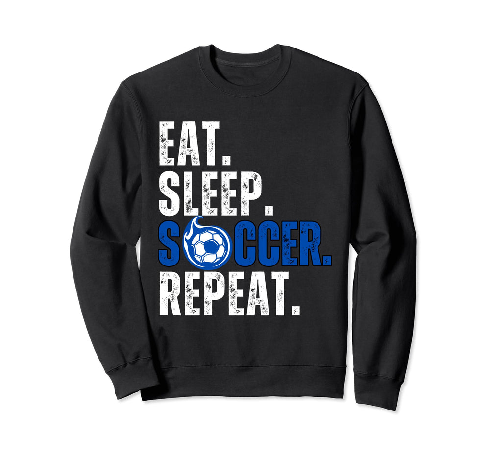 Soccer Lover Themed Tees Eat Sleep Sweatshirt - Minimalist Print Men Women