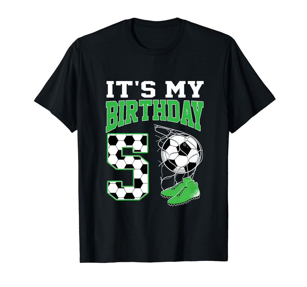 Its My 5Th Birthday Soccer Party 5 Year T-Shirt - Custom Art Print Unisex