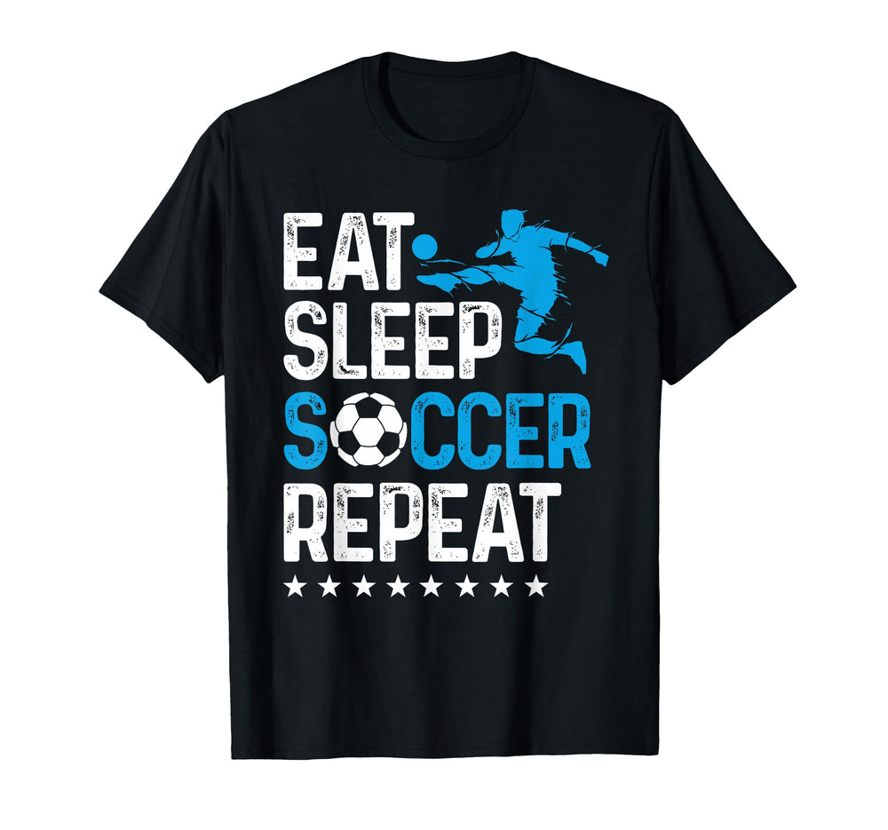 Eat Sleep Soccer Repeat Sport Player T-Shirt - Trendy Graphic Men Women