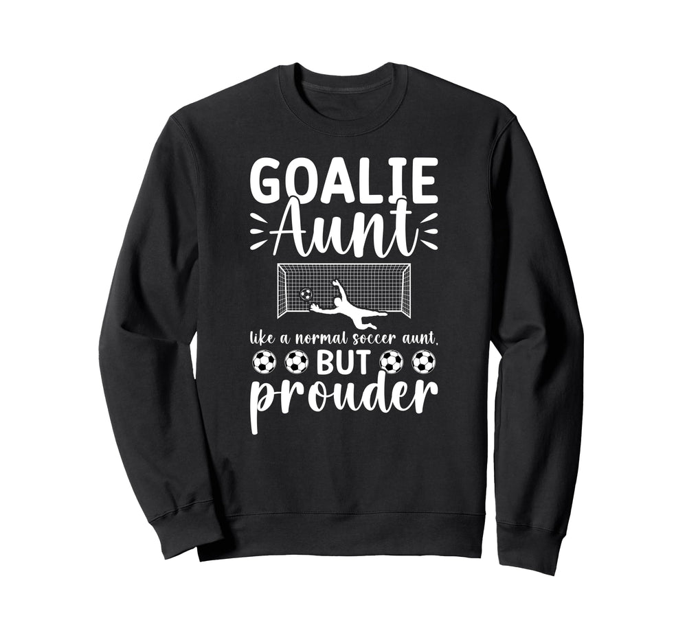 Soccer Goalie Aunt Soccer Keeper Aunt Sweatshirt - Minimalist Print Unisex