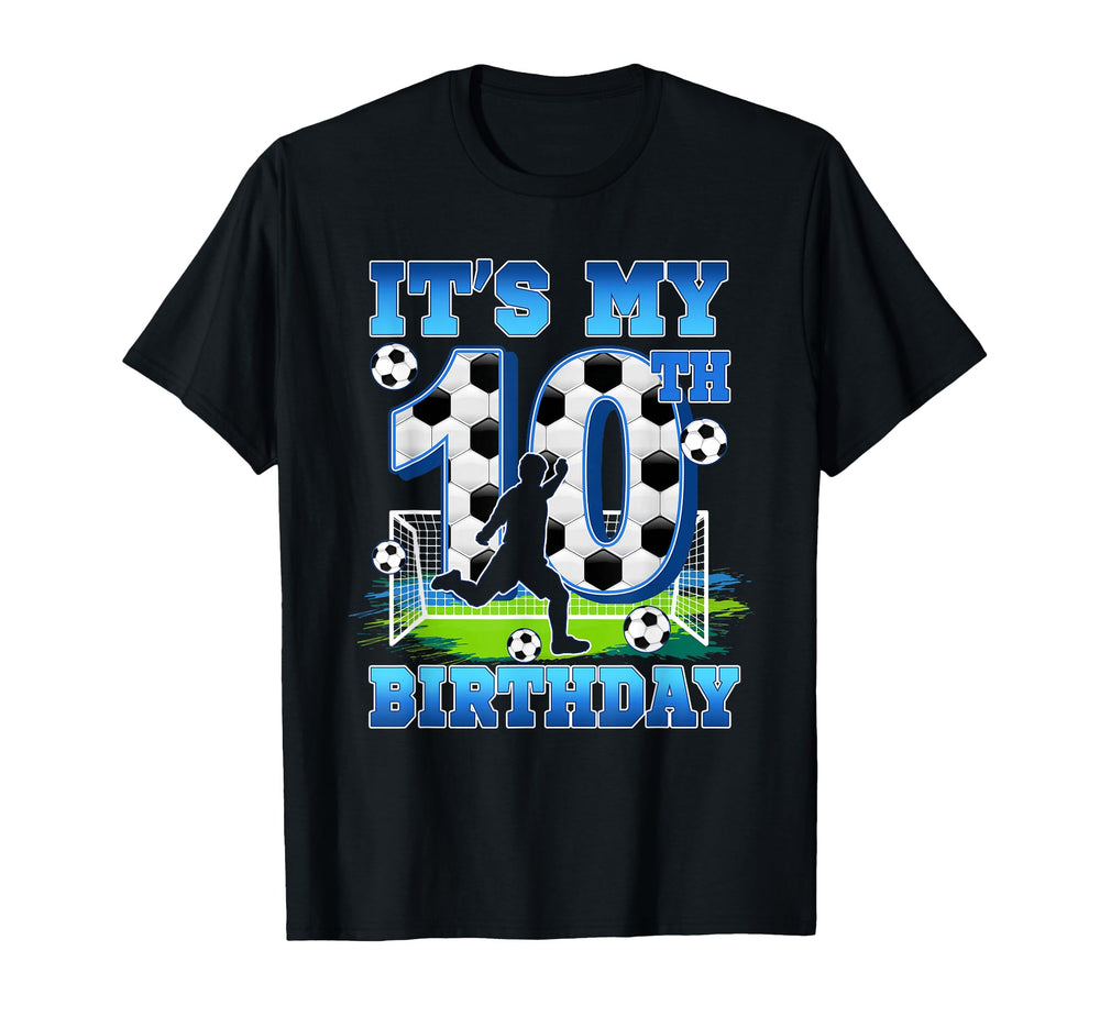 Its My 10Th Birthday 10 Year Old Soccer T-Shirt - Graphic Print Men Women