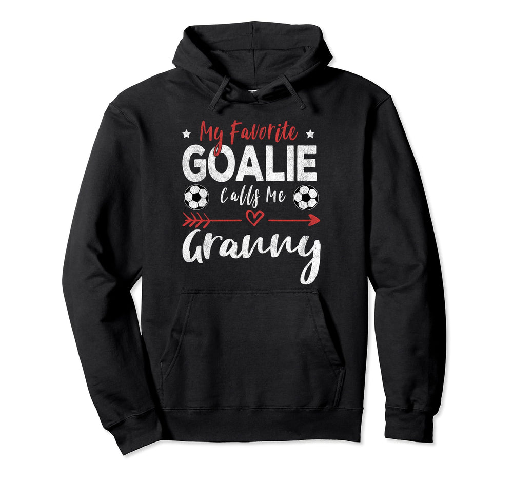 My Favorite Goalie Calls Me Granny Hoodie - Aesthetic Graphic Unisex