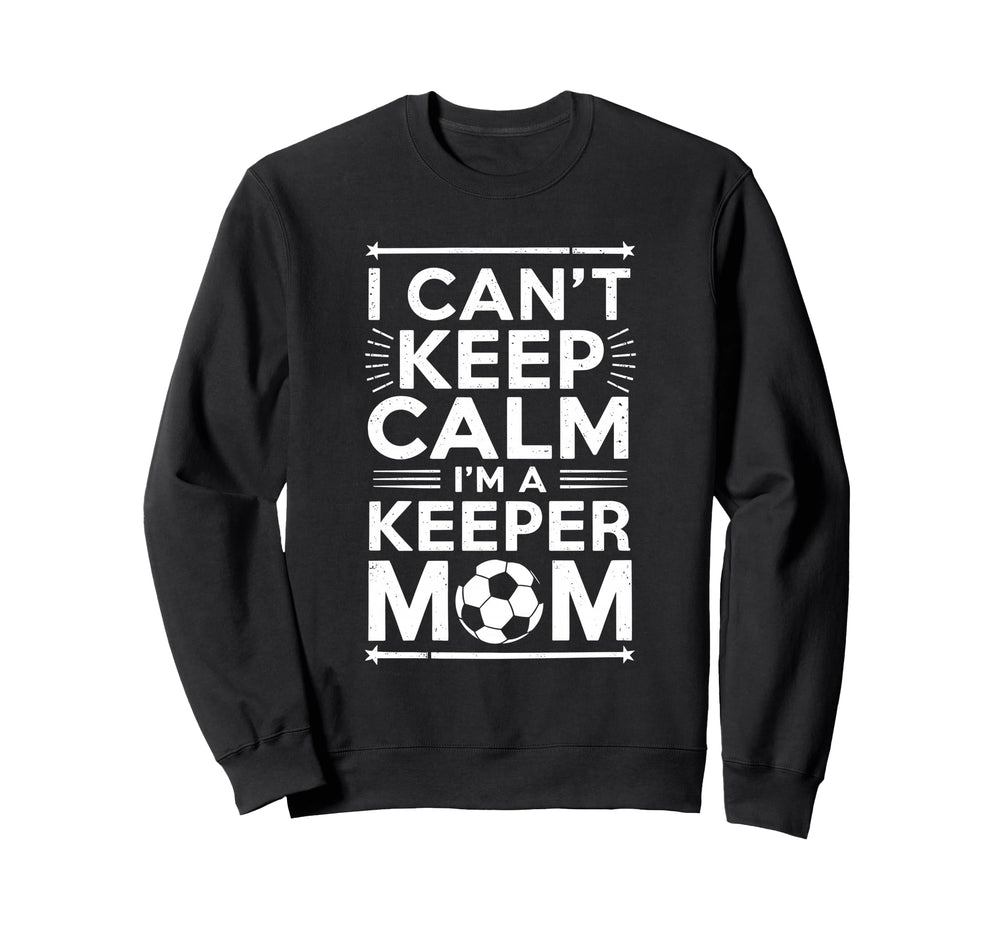 Soccer Player Goalkeeper Lover Keep Sweatshirt - Fun Novelty Design Unisex