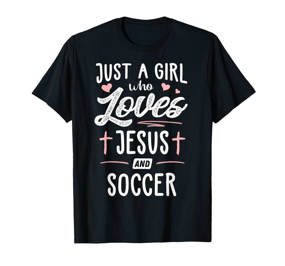 Just Who Loves Jesus And Soccer Gift T-Shirt - Unique Graphic Unisex
