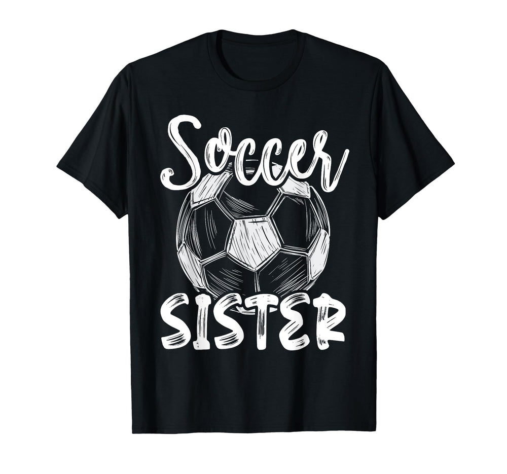 Soccer Sister Family Matching Team T-Shirt - Custom Art Print Men Women
