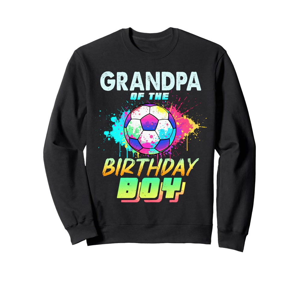 Grandpa Birthday Soccer Ball Colorful Sweatshirt - Minimalist Print Unisex