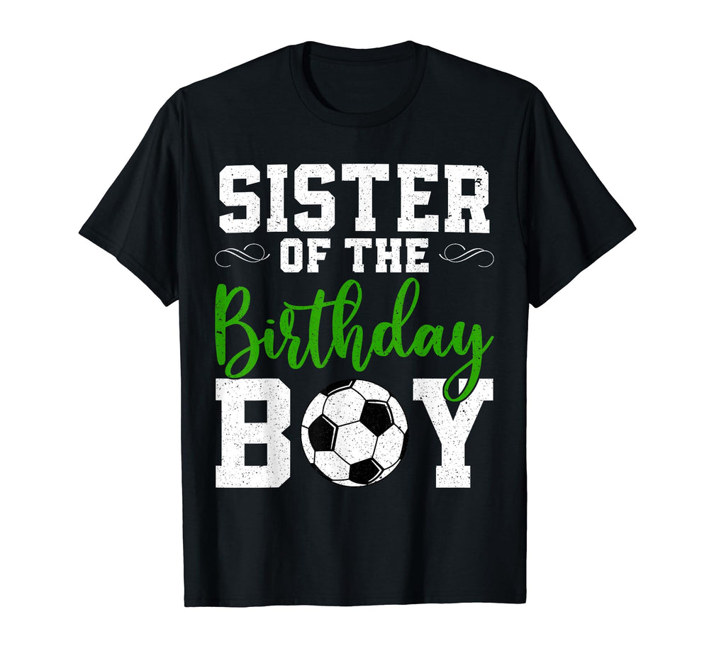 Sister Birthday Matching Soccer Birthday T-Shirt - Aesthetic Graphic Unisex