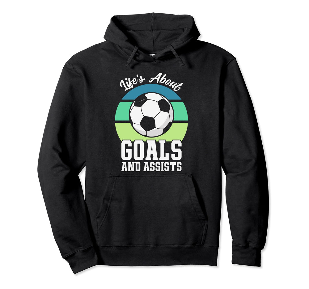 Lifes About Goals And Assists Mens Funny Hoodie - Trendy Graphic Men Women