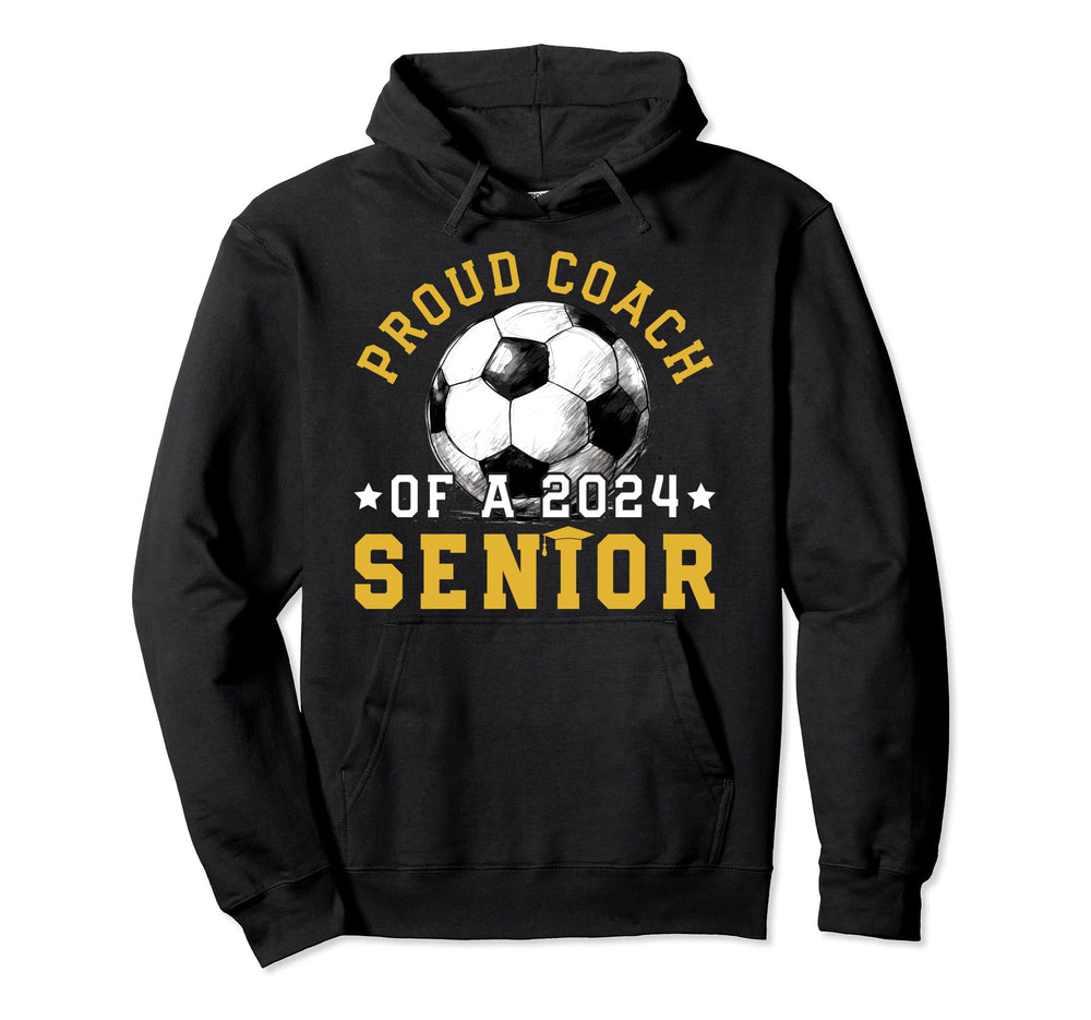 Class 2024 Coach Soccer Senior 2024 Hoodie - Trendy Graphic Unisex