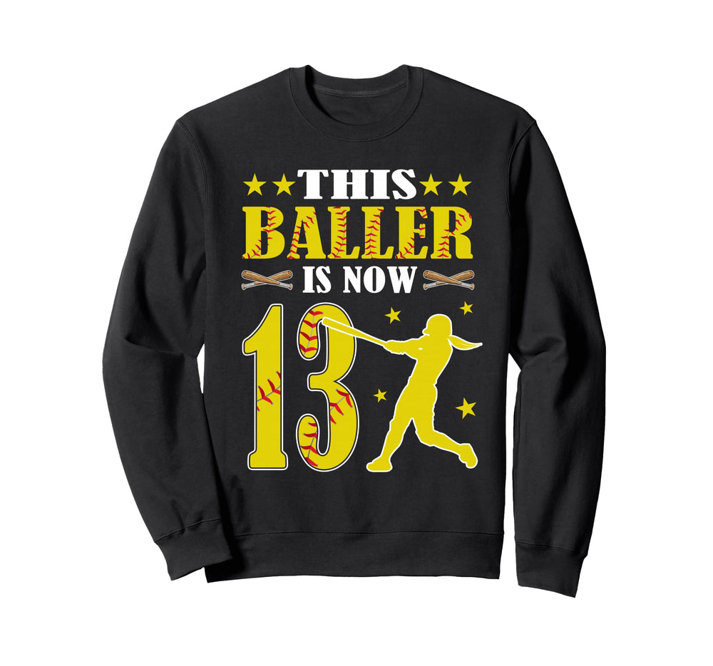This Baller Is Now 13 Year Old Sweatshirt - Trendy Graphic Men Women