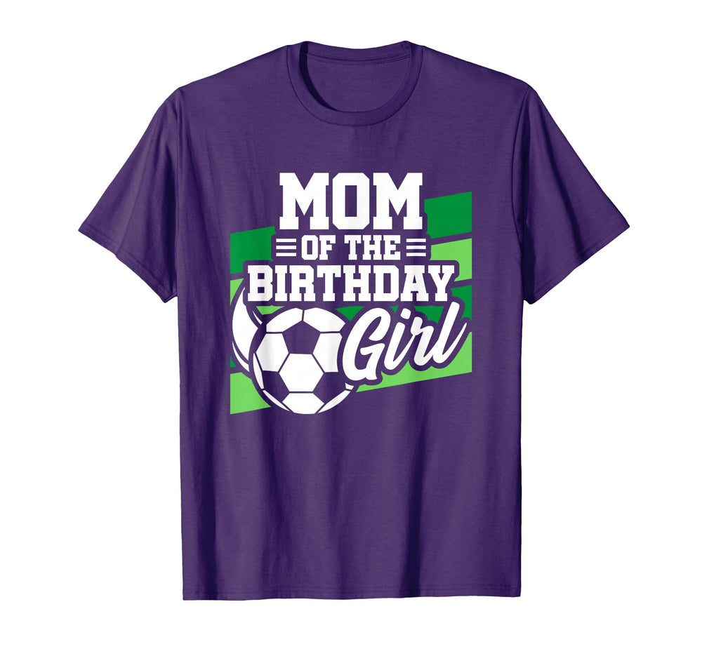 Soccer Birthday Birthday Mom T-Shirt - Fun Novelty Design for Adults