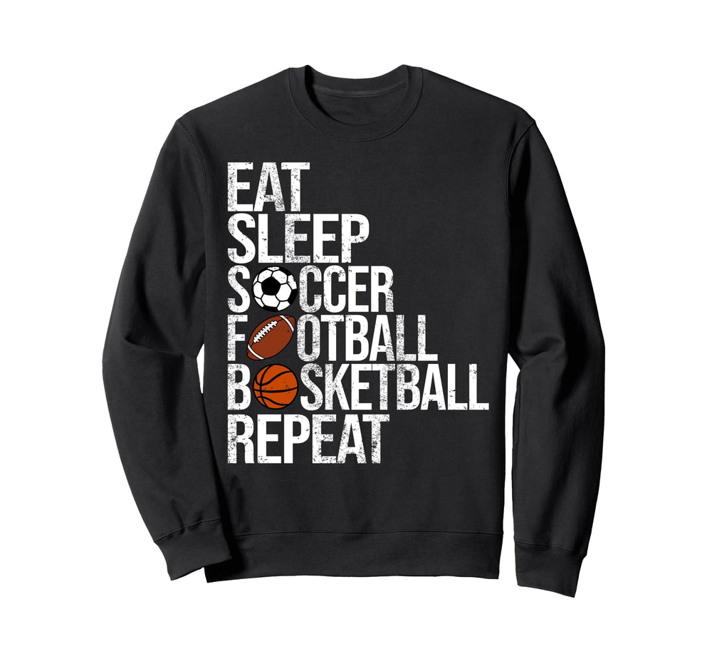 Eat Sleep Soccer Football Sweatshirt - Novelty Apparel Men Women