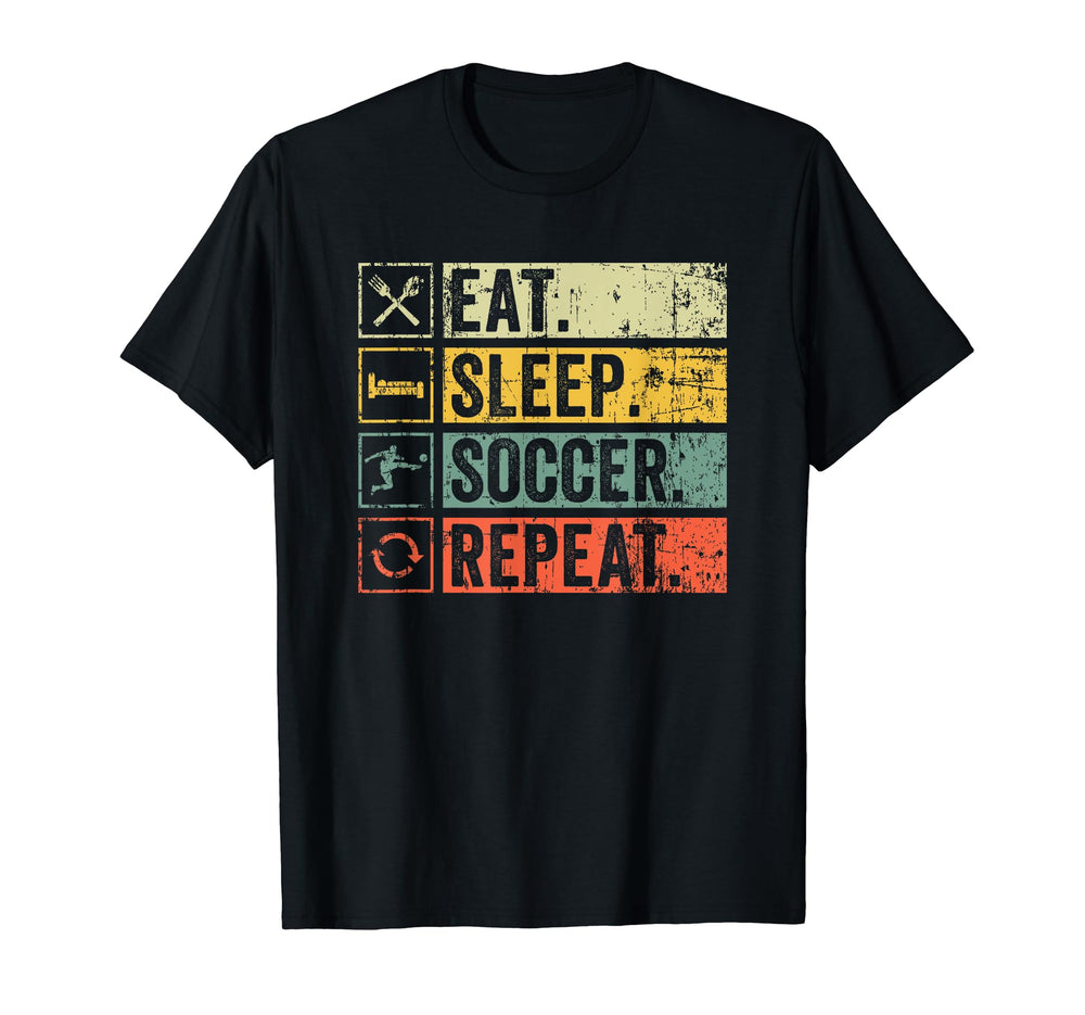 Eat Sleep Soccer Repeat Funny Soccer Player T-Shirt - Unique Graphic Unisex