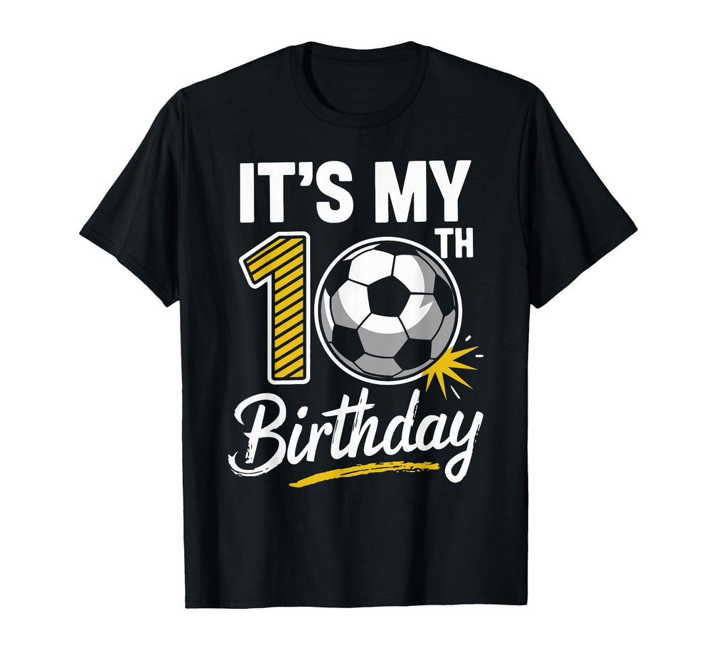 Its My 10Th Birthday Soccer Lover 10 T-Shirt - Minimalist Print for Adults