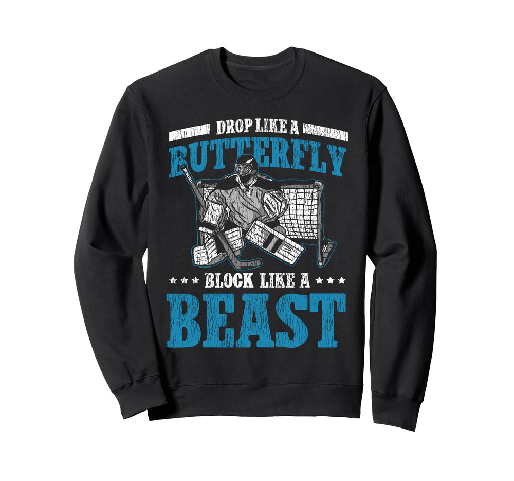 Ice Hockey Goalie Goalkeeper Drop Sweatshirt - Trendy Graphic Men Women