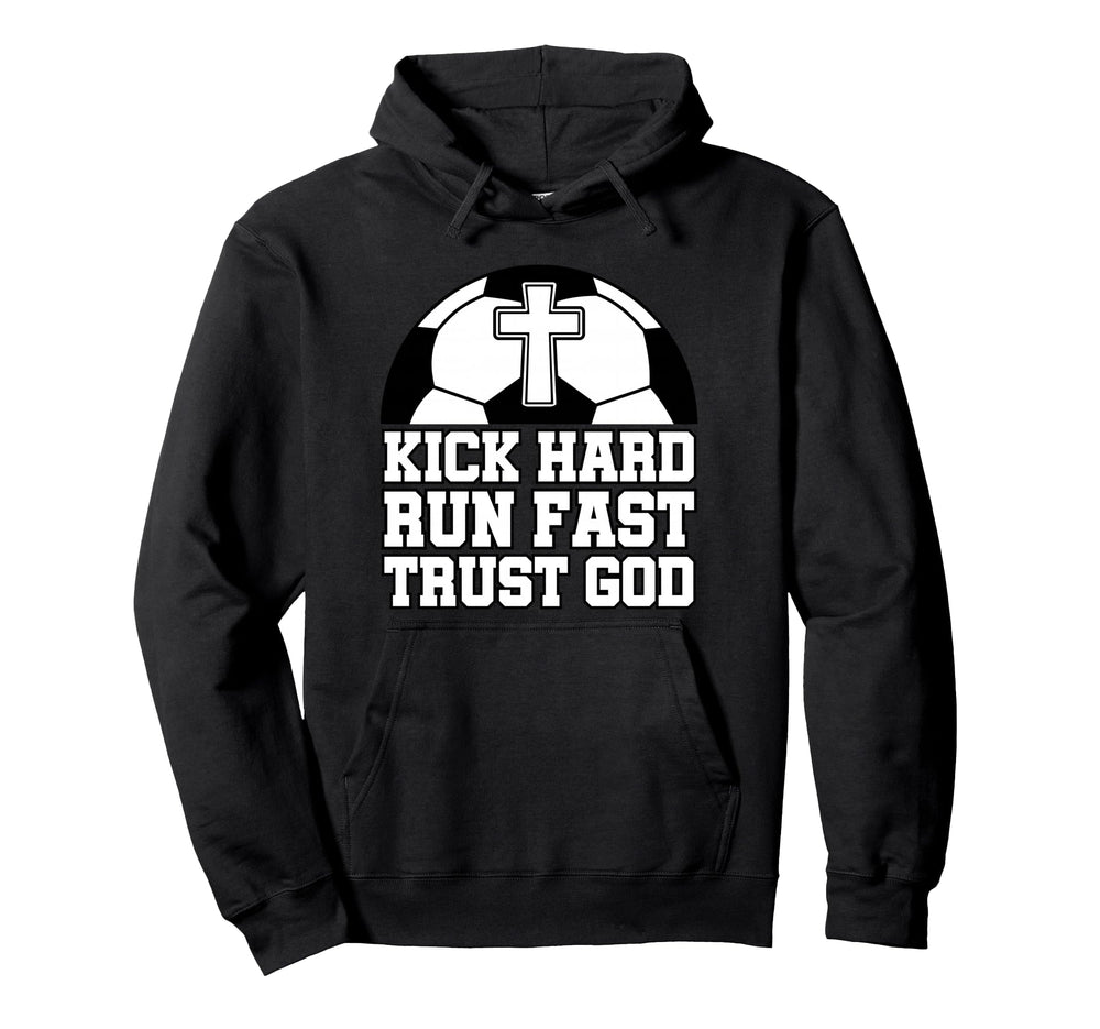 Christian Soccer Player Trust God Hoodie - Aesthetic Graphic Unisex