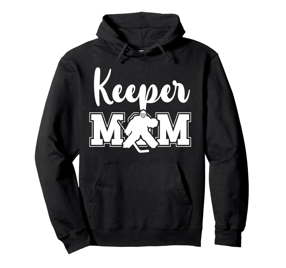 Hockey Keeper Mom Ice Hockey Goalie Hoodie - Casual Everyday Wear Unisex