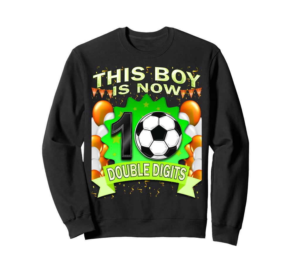 This Now 10 Double Digits Soccer 10 Sweatshirt - Trendy Graphic for Adults