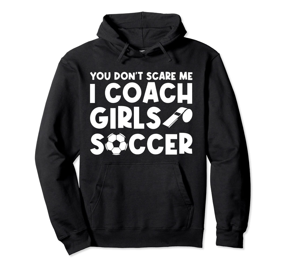 Mens Funny Soccer Coach You Dont Hoodie - Fun Novelty Design Men Women