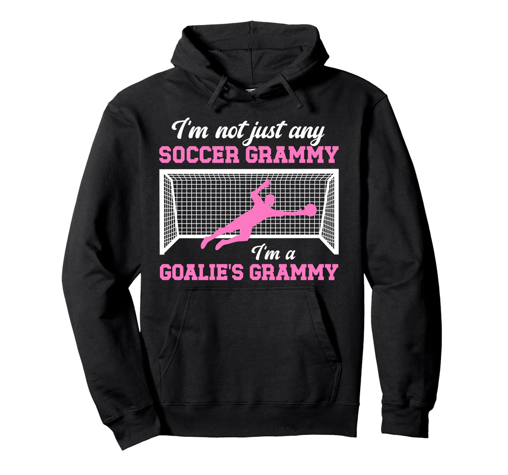 Im Soccer Goalie Grammy Soccer Keeper Hoodie - Trendy Graphic Unisex