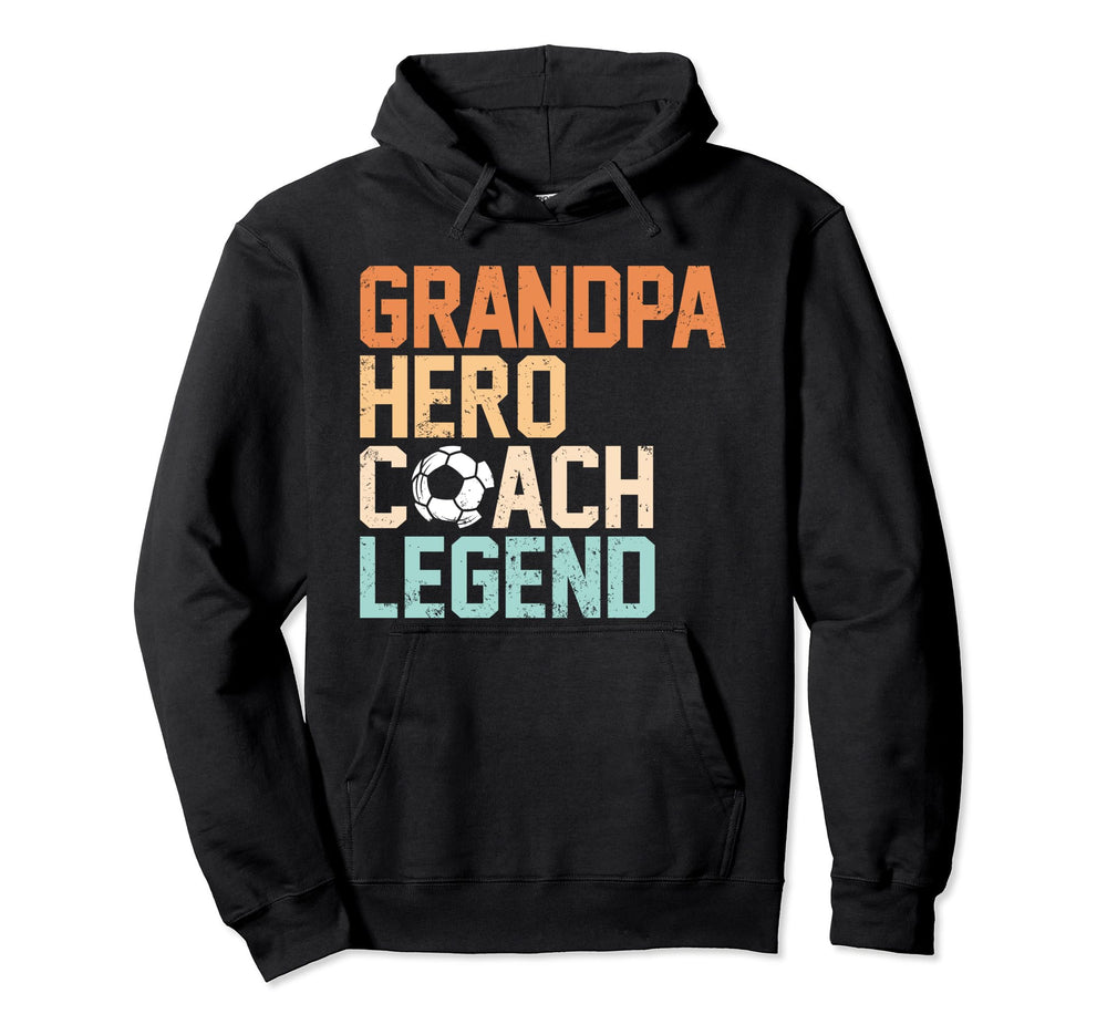 Grandpa Hero Coach Legend Funny Hoodie - Fun Novelty Design Men Women