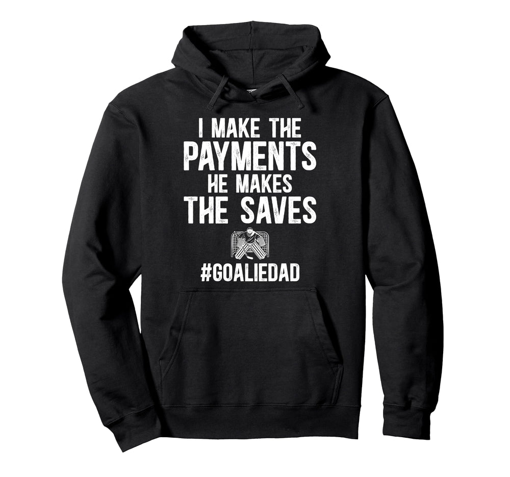 Funny Hockey Goalie Dad Hockey Hoodie - Custom Art Print for Adults