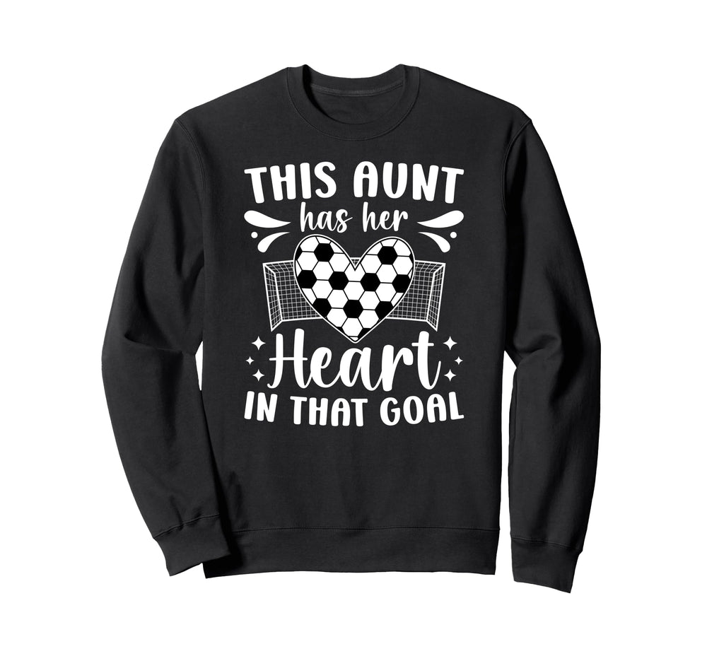Proud Soccer Goalie Aunt Soccer Sweatshirt - Unique Graphic for Adults