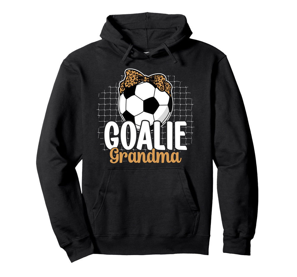 Soccer Goalie Grandma Soccer Keeper Grandma Hoodie - Trendy Graphic Unisex