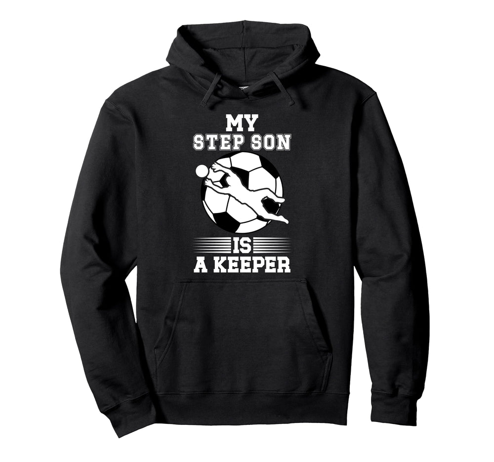 Soccer Keeper Step Mom Soccer Hoodie - Casual Everyday Wear for Adults