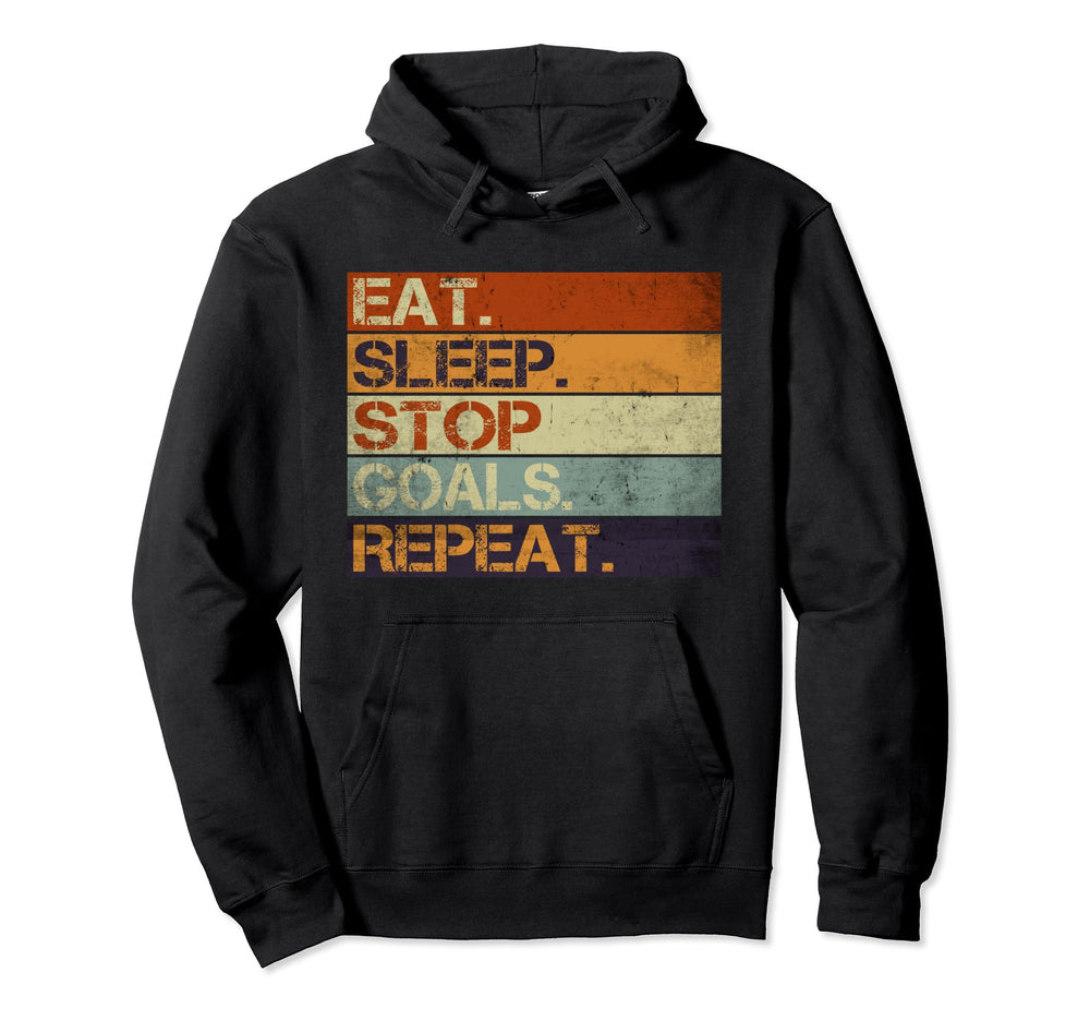 Eat Sleep Stop Goals Repeat Funny Goalie Hoodie - Graphic Print for Adults