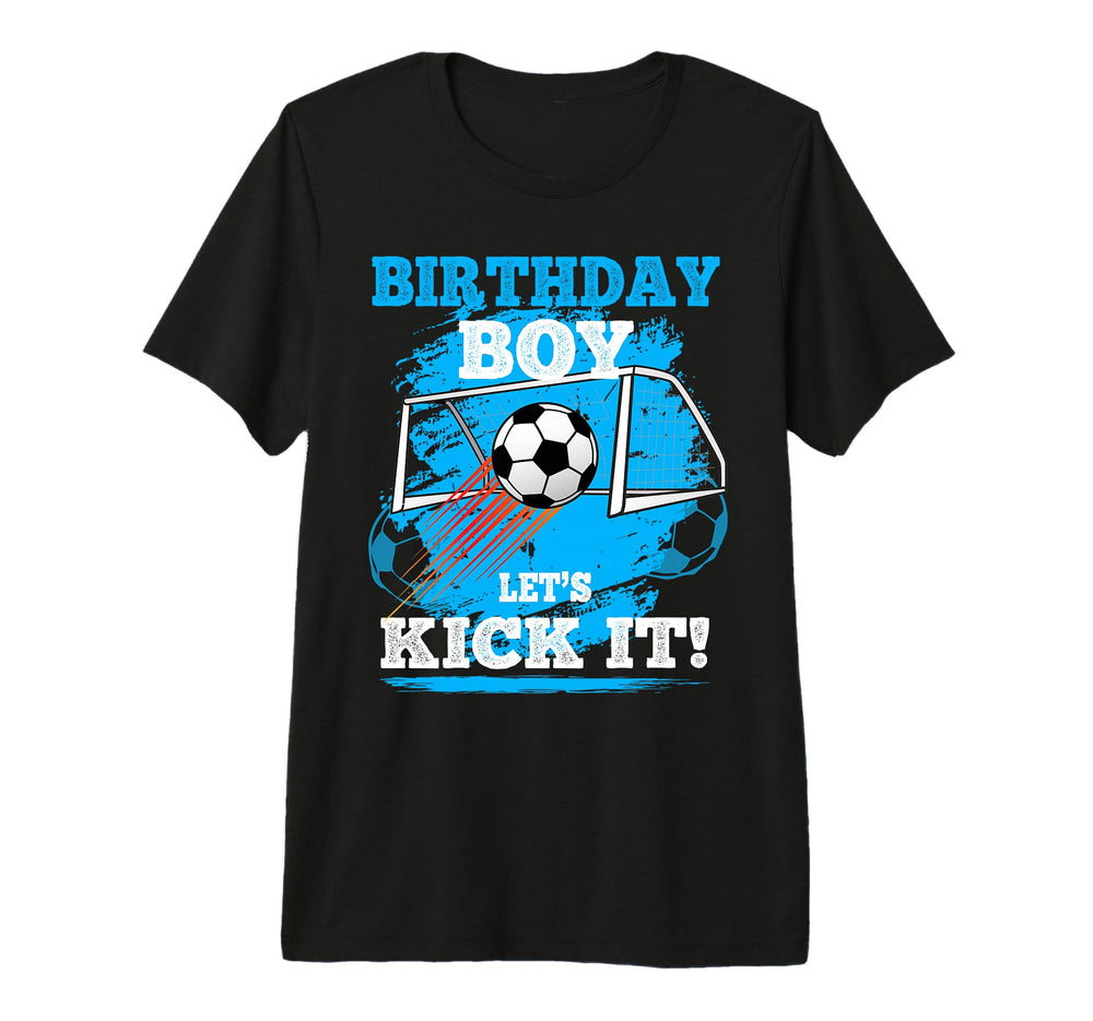 Soccer Birthday Lets Kick It Soccer Party T-Shirt - Novelty Apparel Unisex