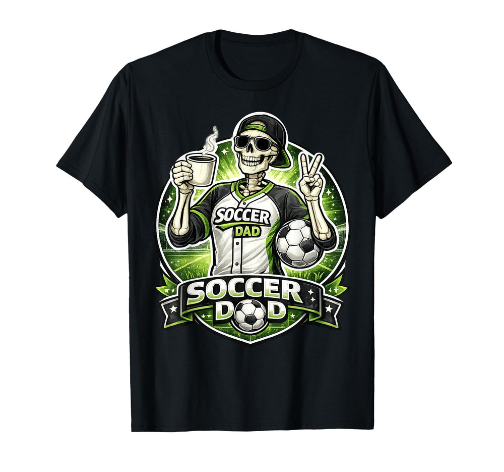 Soccer Dad Funny Game Day T-Shirt - Casual Everyday Wear for Adults