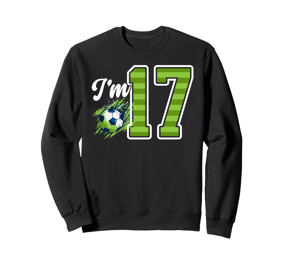 17Th Soccer Birthday Party Seventeen Sweatshirt - Custom Art Print Unisex