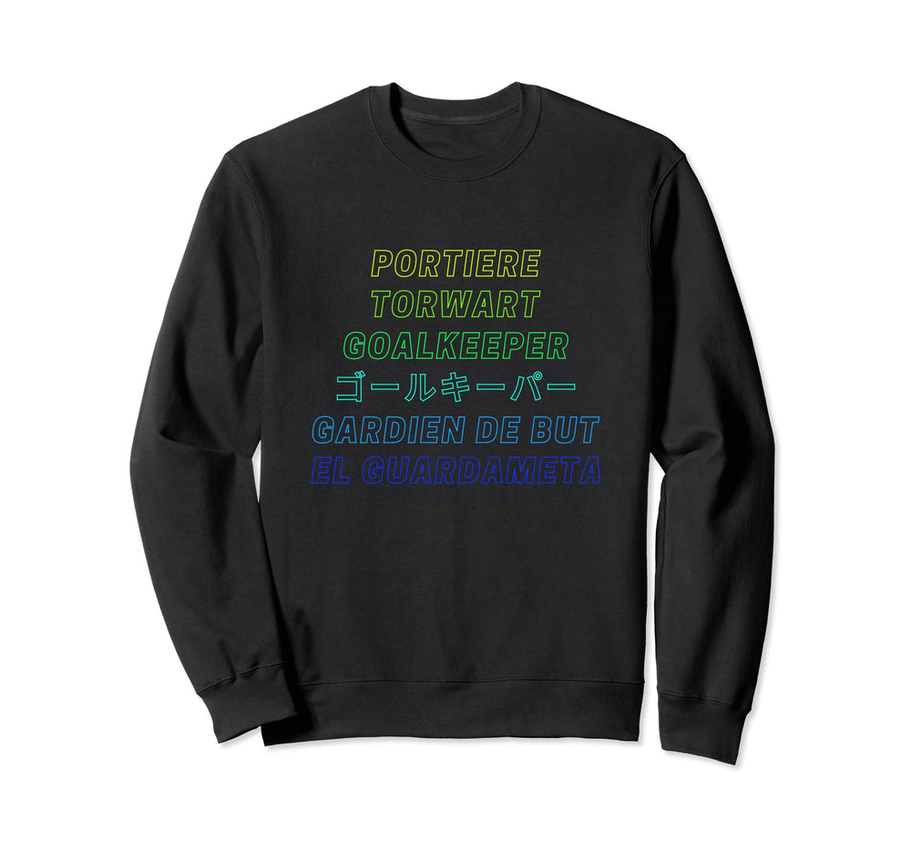 Football And Soccer Goalkeeper Sweatshirt - Trendy Graphic for Adults