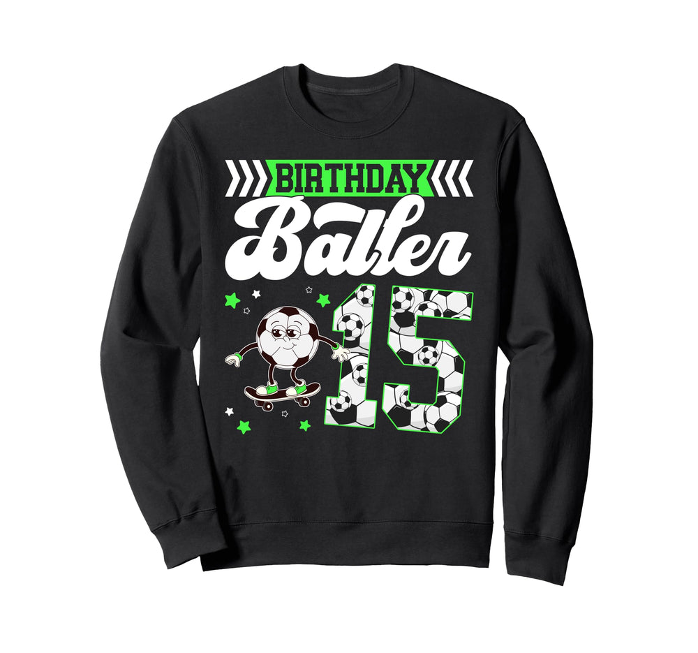 15Th Soccer Birthday Party Sweatshirt - Aesthetic Graphic Men Women