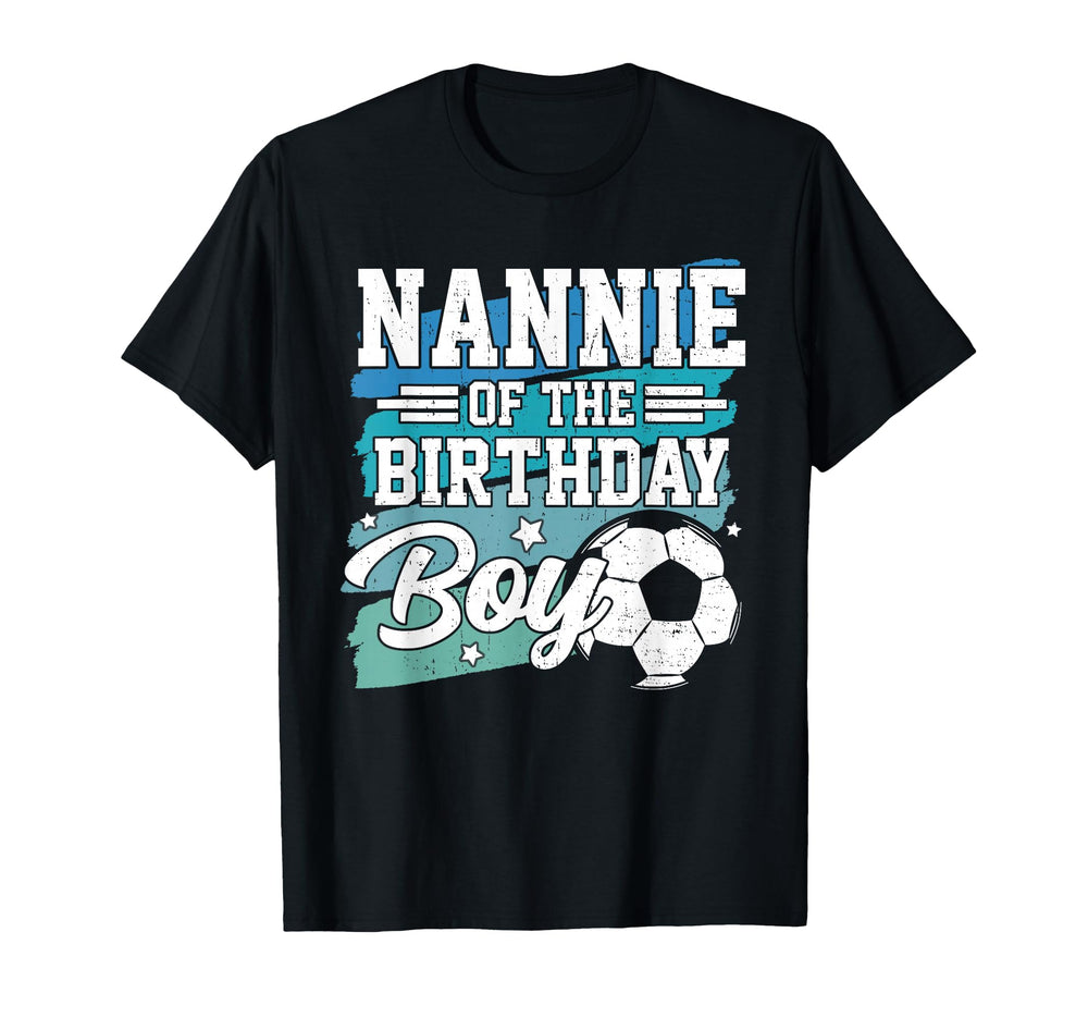 Nannie Birthday Soccer Family T-Shirt - Streetwear Style for Adults
