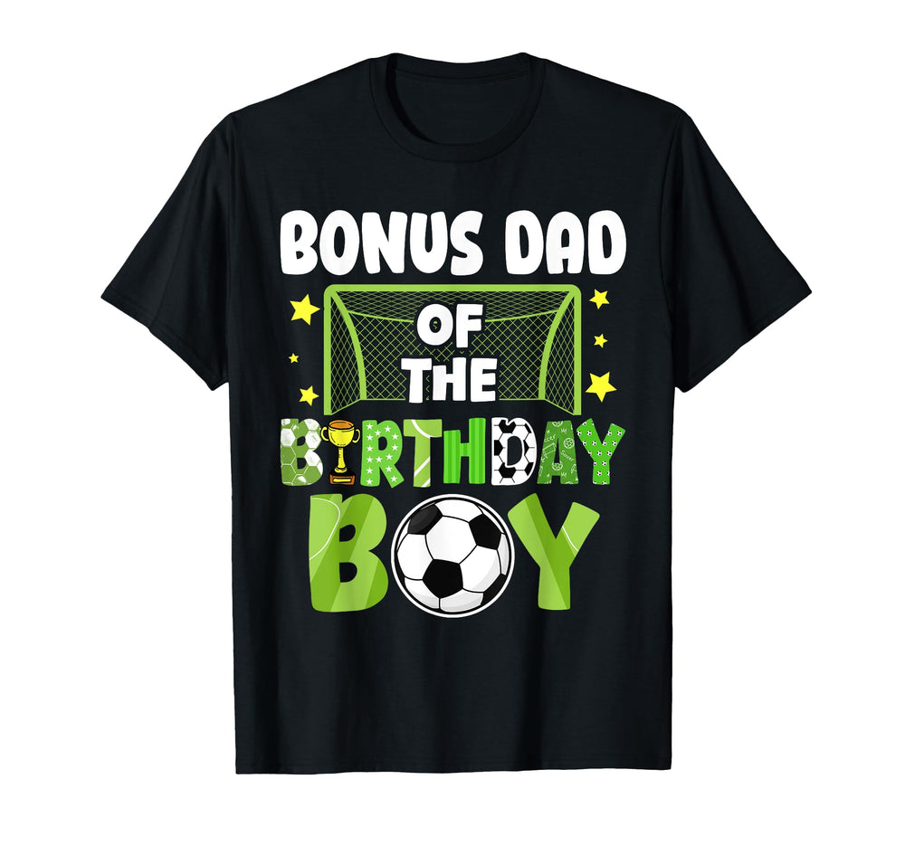 Soccer Bonus Dad Birthday Party Soccer T-Shirt - Aesthetic Graphic Unisex