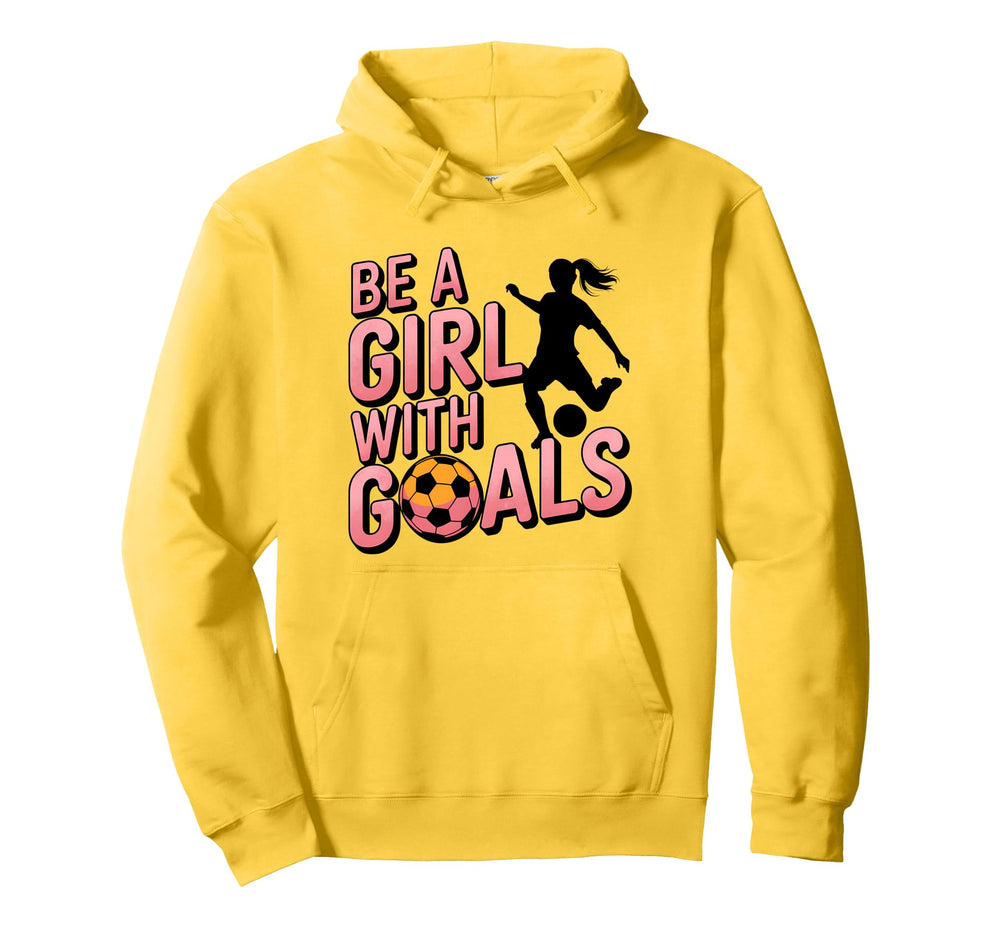 Be Goals Soccer Player Soccer Hoodie - Custom Art Print Unisex