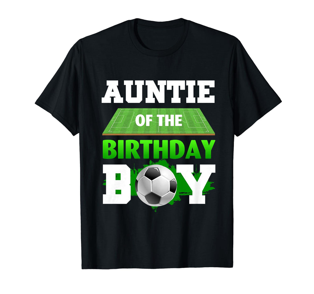 Auntie Birthday Soccer Sport Players T-Shirt - Unique Graphic for Adults