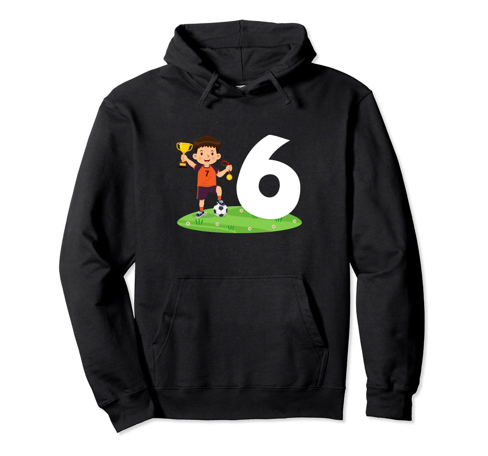 6Th Birthday Soccer 6 Years Old Hoodie - Aesthetic Graphic for Adults