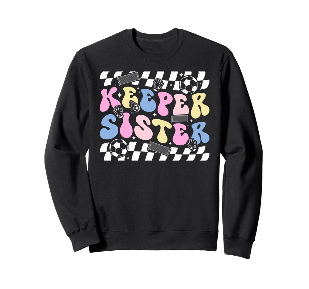 Groovy Soccer Keeper Sister Soccer Sweatshirt - Minimalist Print Unisex