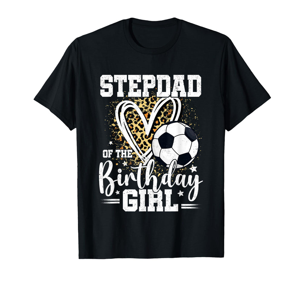 Stepdad Birthday Soccer Ball Leopard T-Shirt - Streetwear Style Unisex