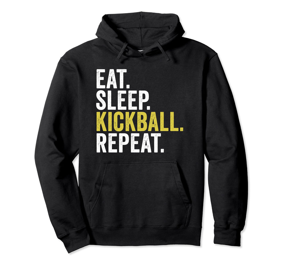 Eat Sleep Kickball Repeat Funny Hoodie - Fun Novelty Design for Adults