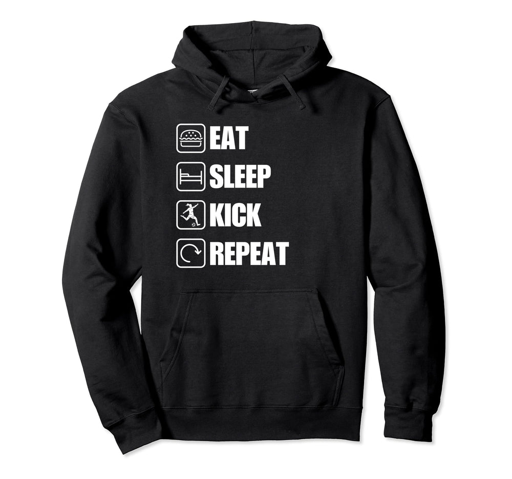 Eat Sleep Kick Repeat Soccer Hoodie - Trendy Graphic for Adults