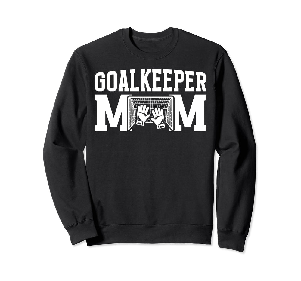 Soccer Goalkeeper Mom Best Mom Soccer Sweatshirt - Minimalist Print Unisex