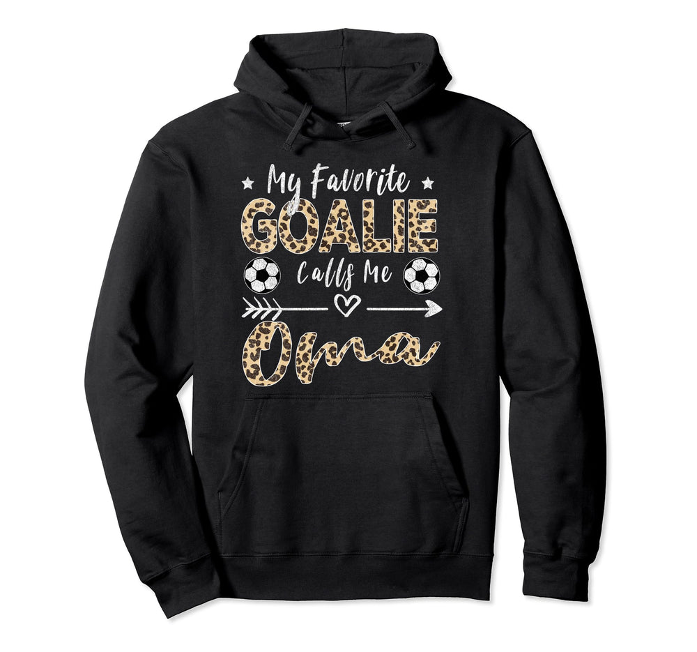My Favorite Goalie Calls Me Oma German Hoodie - Trendy Graphic Men Women